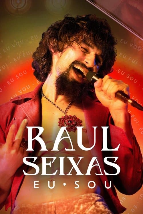 Raul Seixas: Eu Sou